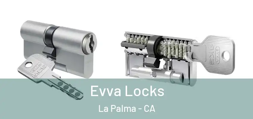  Evva Locks La Palma - CA